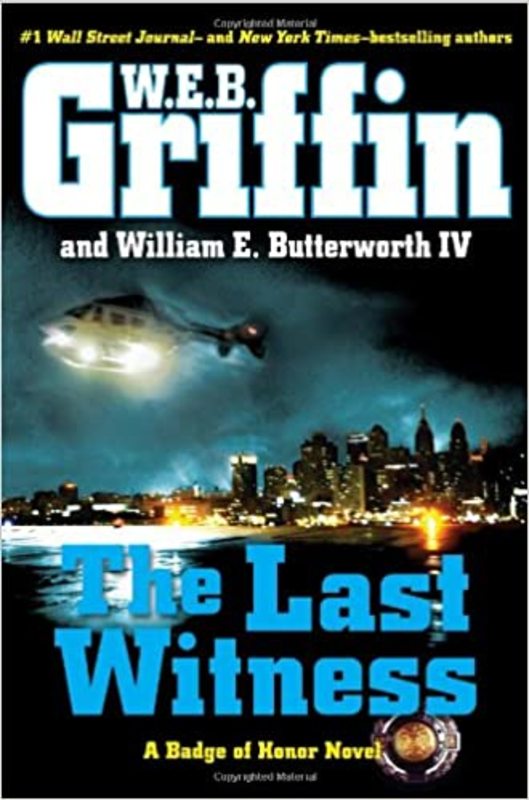 Book cover for "The Last Witness" by W.E.B. Griffin