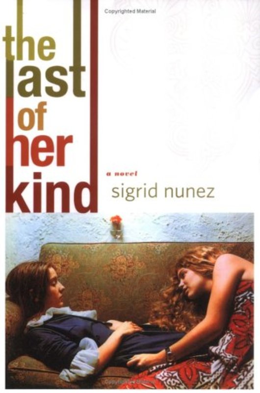 Book cover for "The Last of Her Kind" by Sigrid Nunez