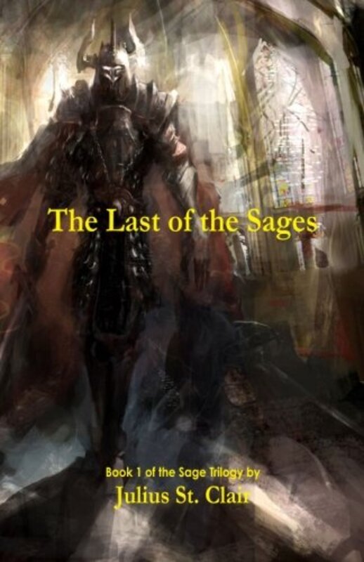Book cover for "The Last of the Sages" by Julius St Clair