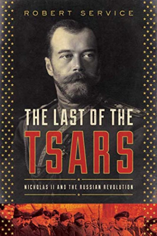 Book cover for "The Last of the Tsars" by Robert Service