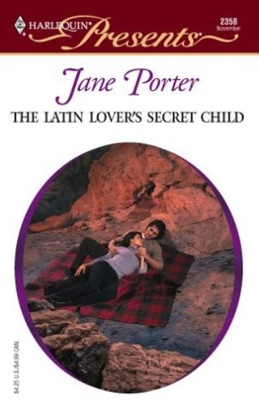 Book cover for "The Latin Lover's Secret Child" by Jane Porter