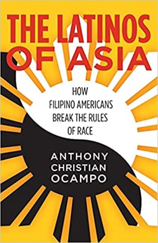 Book cover for "The Latinos of Asia" by Anthony Christian Ocampo