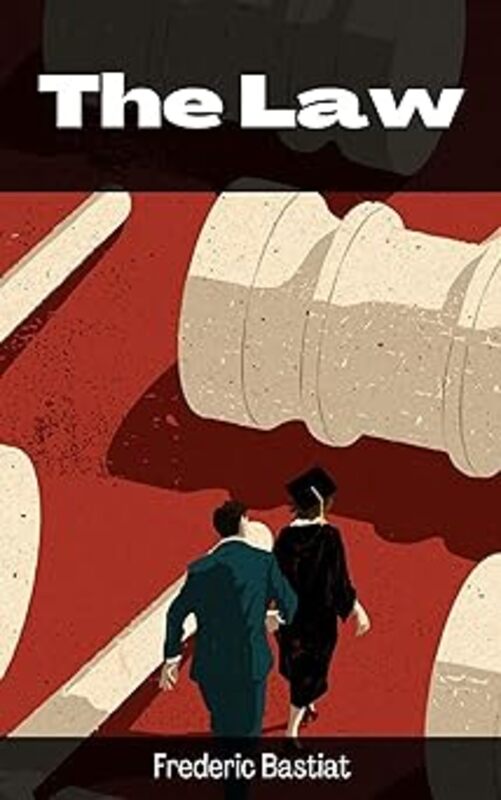 Book cover for "The Law" by Frederic Bastiat