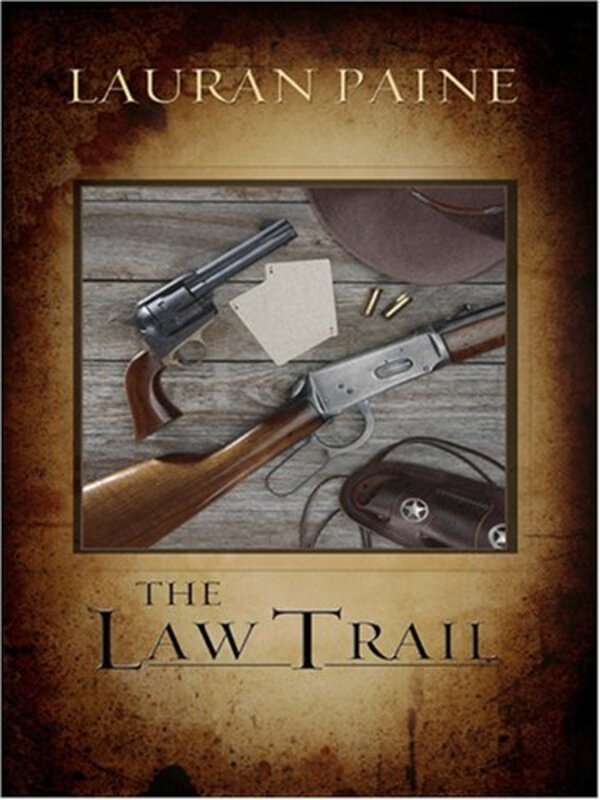 Book cover for "The Law Trail" by Lauran Paine