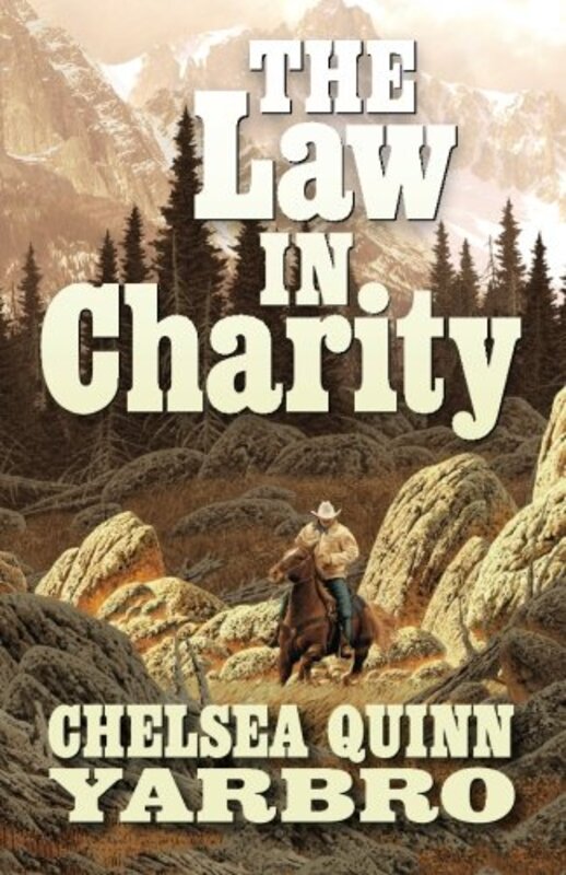 Book cover for "The Law in Charity" by Chelsea Quinn Yarbro