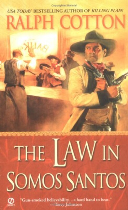 Book cover for "The Law in Somos Santos" by Ralph Cotton
