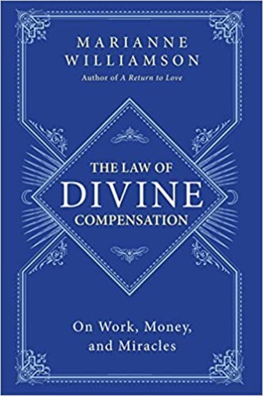 Book cover for "The Law of Divine Compensation" by Marianne Williamson