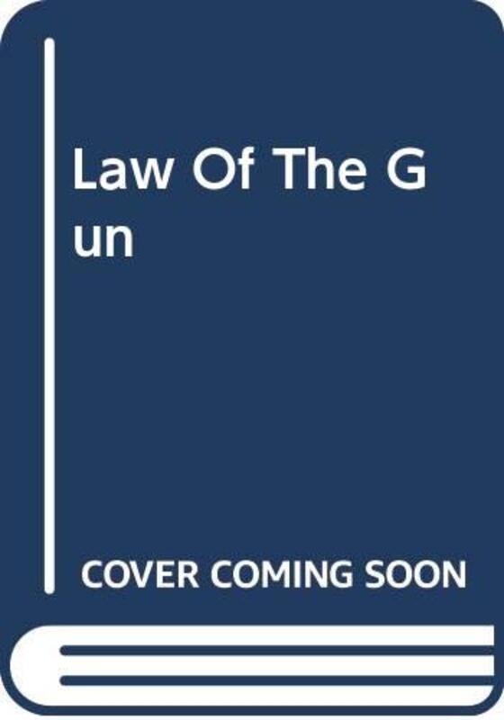 Book cover for "The Law of the Gun" by JT Edson