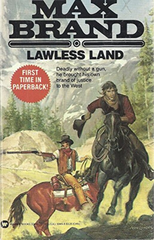 Book cover for "The Lawless Land" by Max Brand