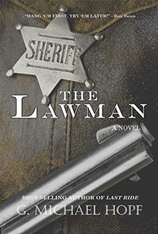 Book cover for "The Lawman" by G Michael Hopf