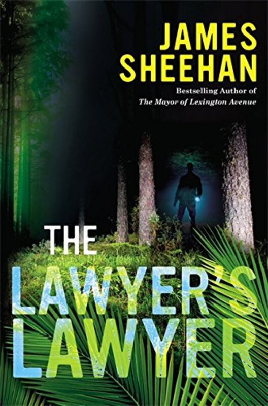 Book cover for "The Lawyer's Lawyer" by James Sheehan