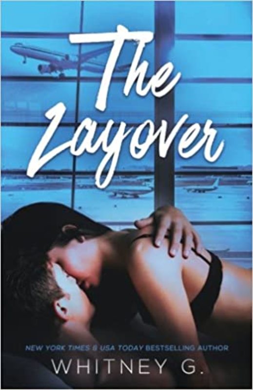 Book cover for "The Layover" by Whitney G.