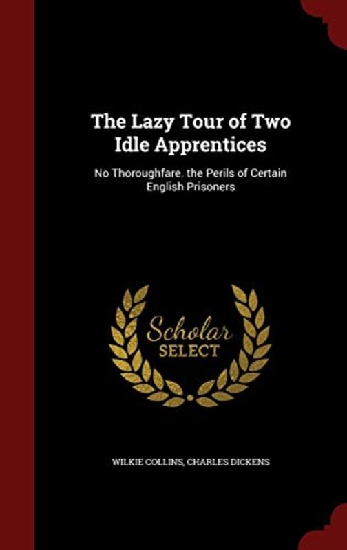 Book cover for "The Lazy Tour of Two Idle Apprentices" by Wilkie Collins
