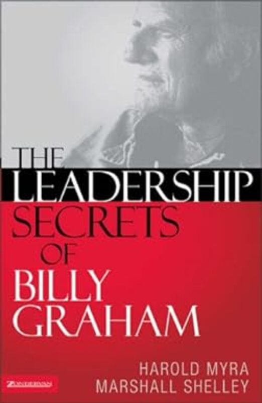 Book cover for "The Leadership Secrets of Billy Graham" by Harold Myra
