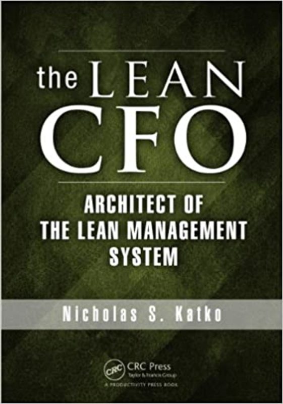 Book cover for "The Lean CFO" by Nicholas S. Katko