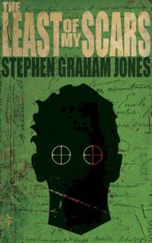 Book cover for "The Least of My Scars" by Stephen Graham Jones