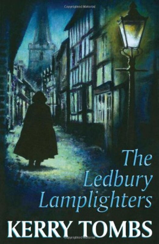 Book cover for "The Ledbury Lamplighters" by Kerry Tombs