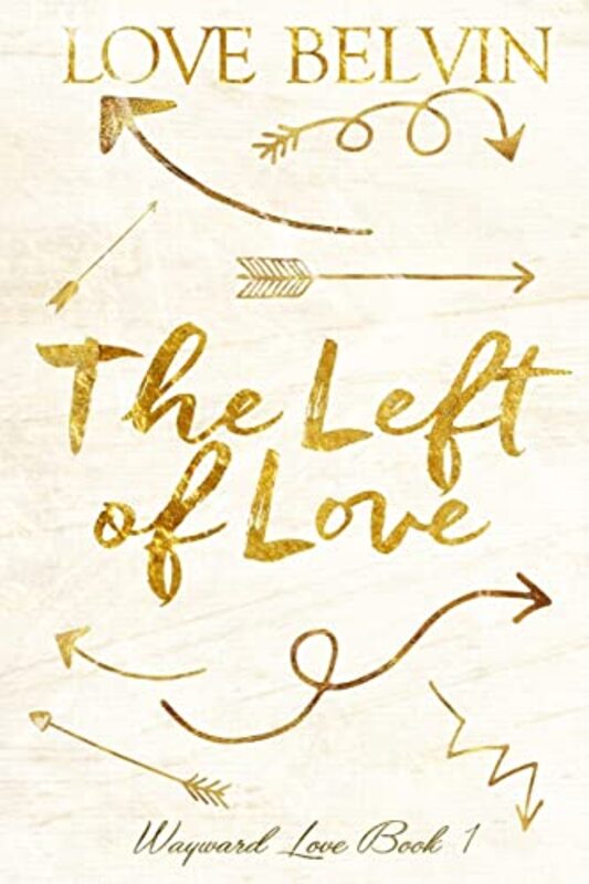 Book cover for "The Left of Love" by Love Belvin