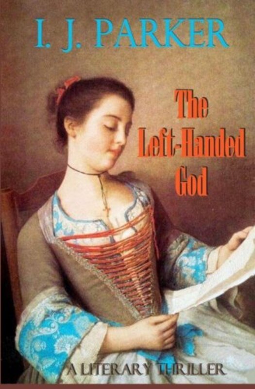 Book cover for "The Left-Handed God" by IJ Parker