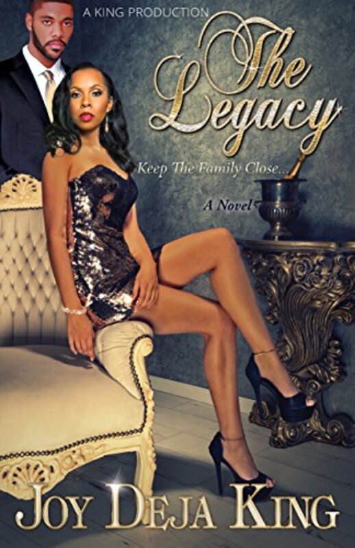 Book cover for "The Legacy" by Joy Deja King