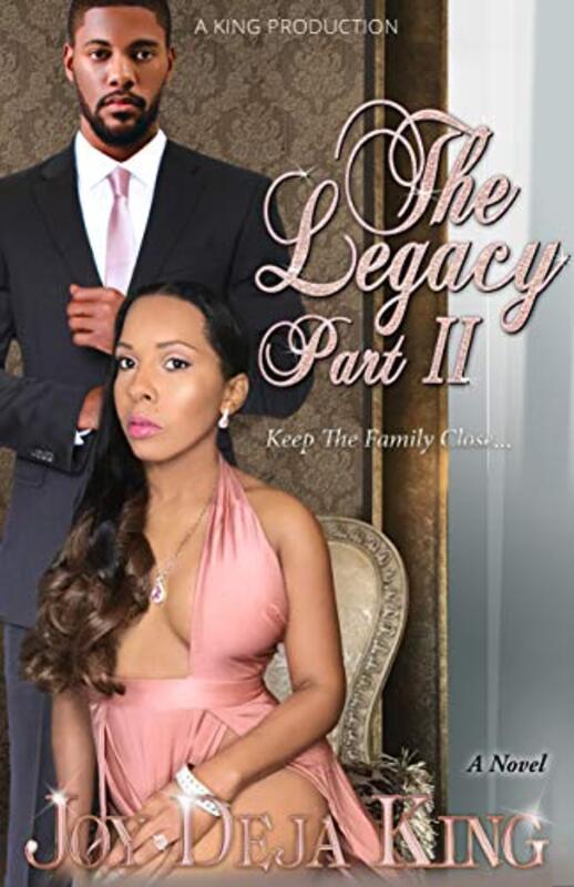 Book cover for "The Legacy Part 2" by Joy Deja King