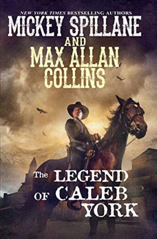 Book cover for "The Legend of Caleb York" by Mickey Spillane