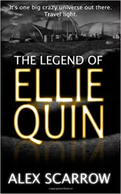 Book cover for "The Legend of Ellie Quin" by Alex Scarrow