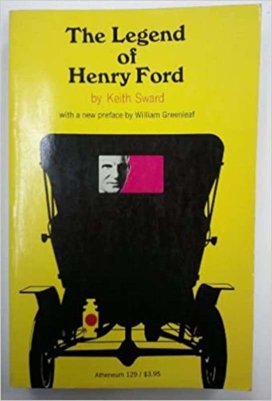 Book cover for "The Legend of Henry Ford" by Keith Sward