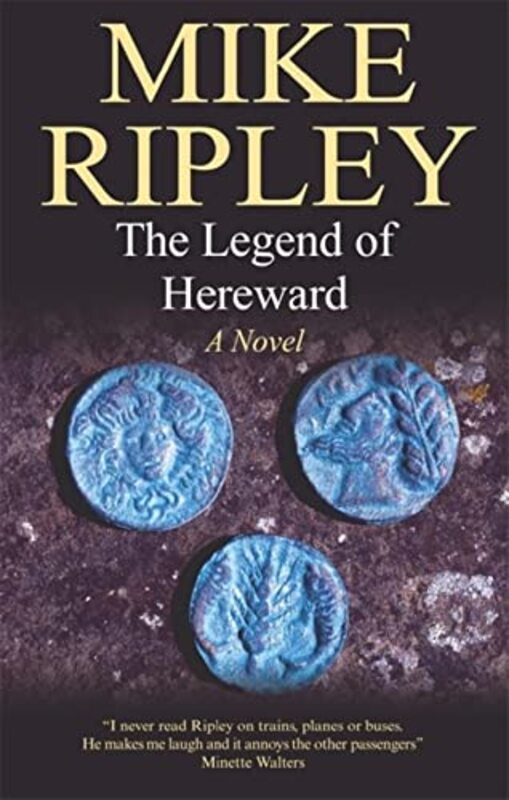 Book cover for "The Legend of Hereward" by Mike Ripley