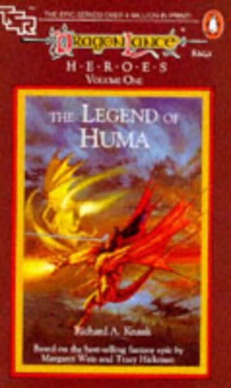 Book cover for "The Legend of Huma" by Richard A Knaak