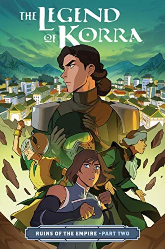 Book cover for "The Legend of Korra: Ruins of the Empire, Part Two" by Michael Dante DiMartino