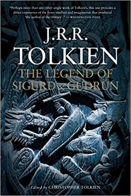 Book cover for "The Legend of Sigurd & Gudrún" by J. R. R. Tolkien