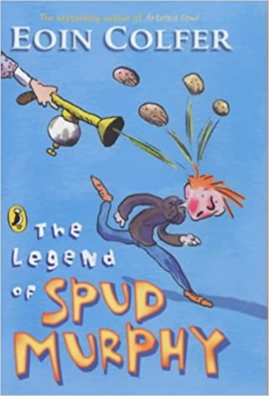 Book cover for "The Legend of Spud Murphy" by Eoin Colfer