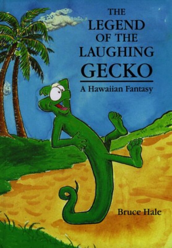 Book cover for "The Legend of the Laughing Gecko" by Bruce Hale