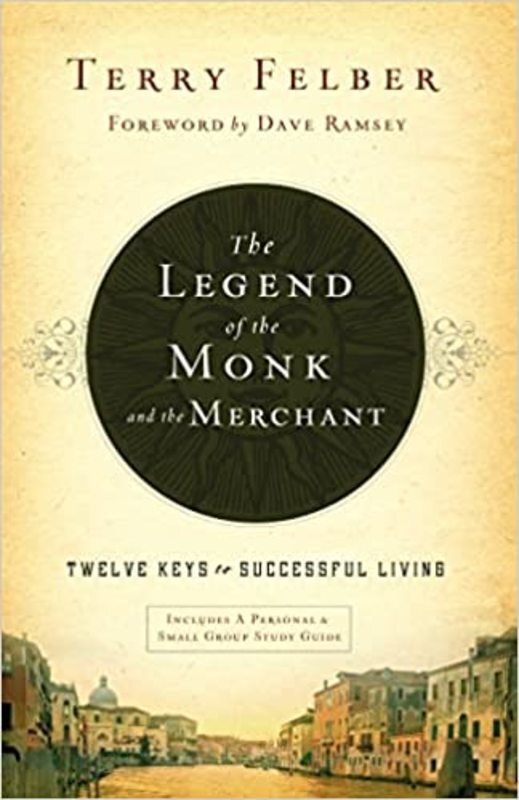 Book cover for "The Legend of the Monk and the Merchant" by Terry Felber