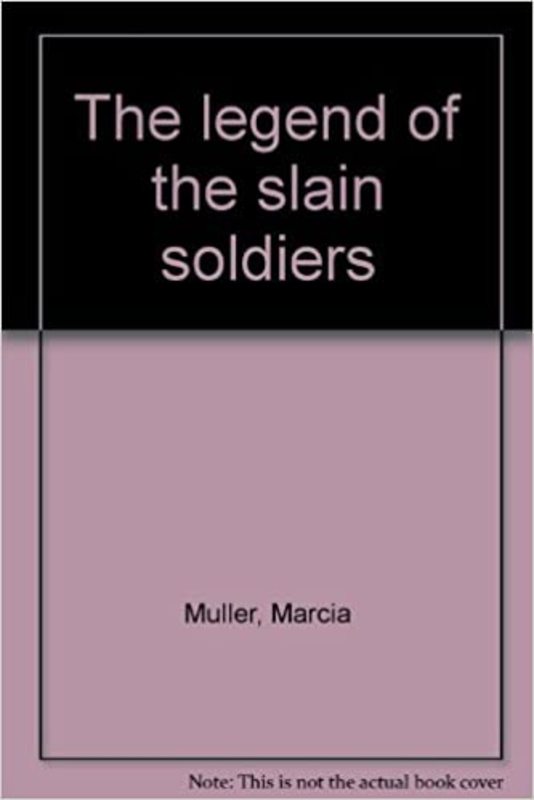 Book cover for "The Legend of the Slain Soldiers" by Marcia Muller