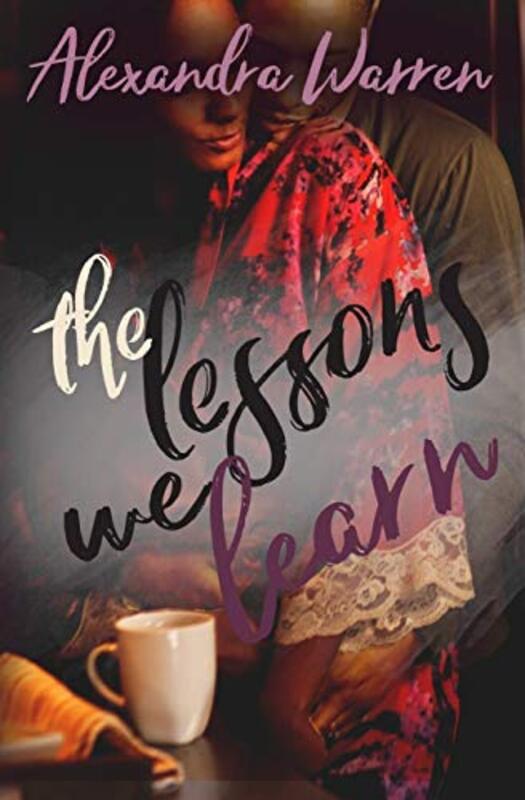 Book cover for "The Lessons We Learn" by Alexandra Warren