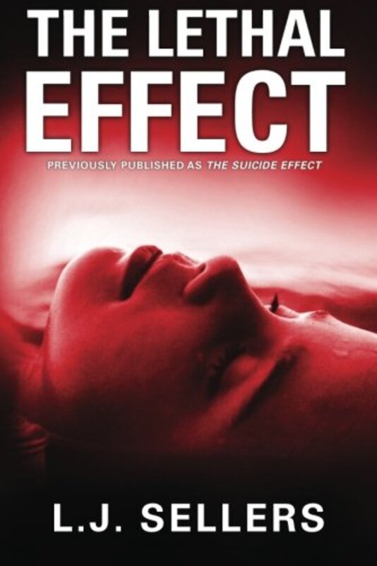 Book cover for "The Lethal Effect / The Suicide Effect" by LJ Sellers