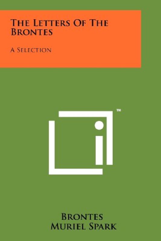 Book cover for "The Letters Of The Brontes" by Muriel Spark