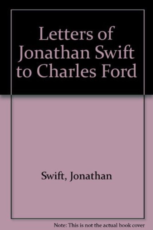 Book cover for "The Letters of Jonathan Swift to Charles Ford" by Jonathan Swift