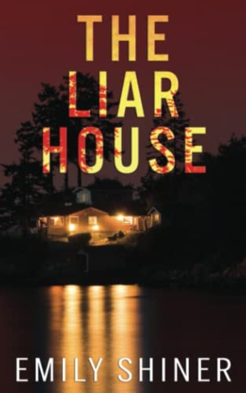 Book cover for "The Liar House" by Emily Shiner
