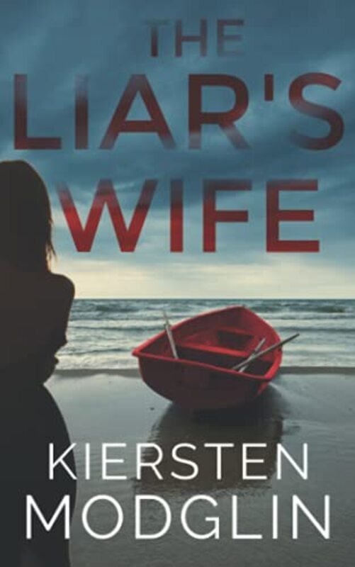 Book cover for "The Liar's Wife" by Kiersten Modglin