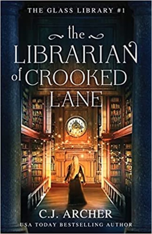 Book cover for "The Librarian of Crooked Lane" by CJ Archer