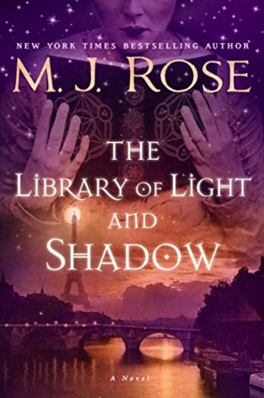 Book cover for "The Library of Light and Shadow" by MJ Rose