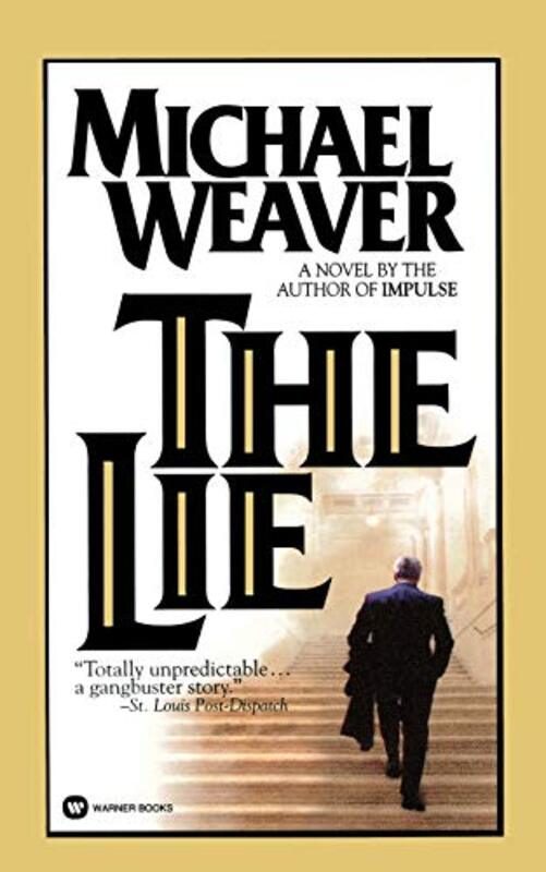 Book cover for "The Lie" by Michael Weaver