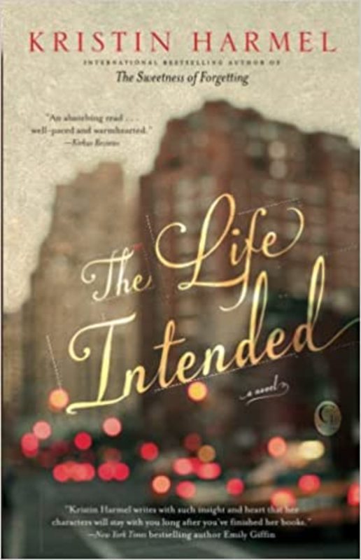 Book cover for "The Life Intended" by Kristin Harmel
