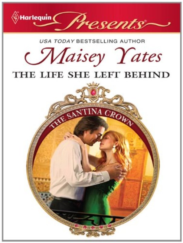 Book cover for "The Life She Left Behind" by Maisey Yates