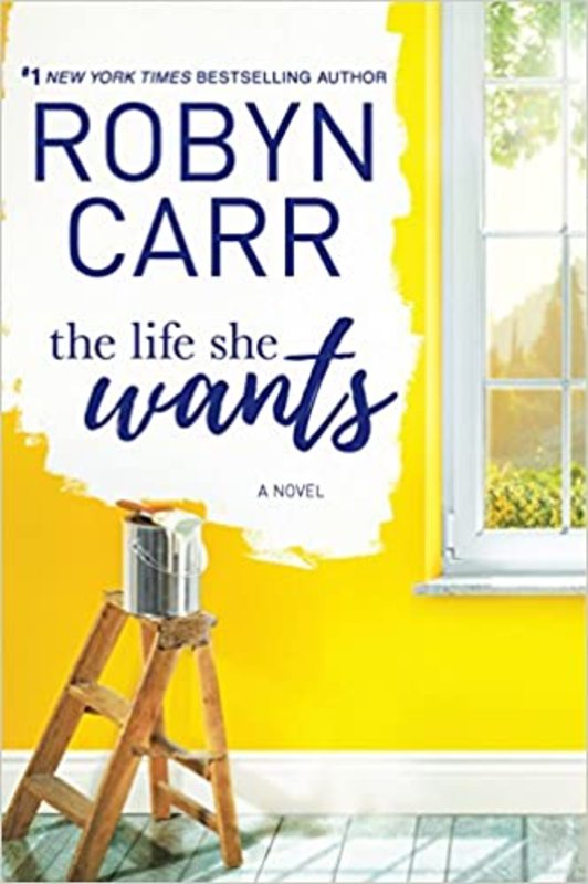 Book cover for "The Life She Wants" by Robyn Carr
