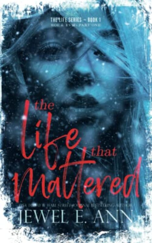Book cover for "The Life That Mattered" by Jewel E Ann