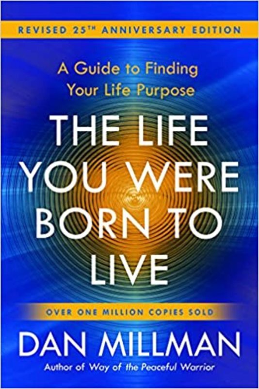 Book cover for "The Life You Were Born to Live" by Dan Millman